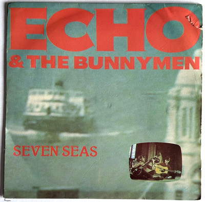 ECHO & THE BUNNYMEN - Seven Seas. Vinyl 7'' Single. Korova KOW35. EX/VG