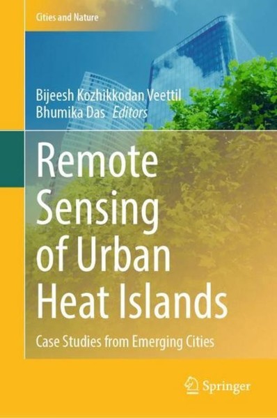 Remote Sensing Of Urban Heat Islands Bijeesh Kozhikkodan Veettil-image