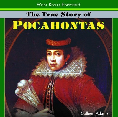 The True Story of Pocahontas (What Really Happened?)