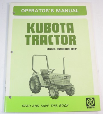 Original Kubota B9200HST Tractor Operator Maintenance Schematic Diagram Manual