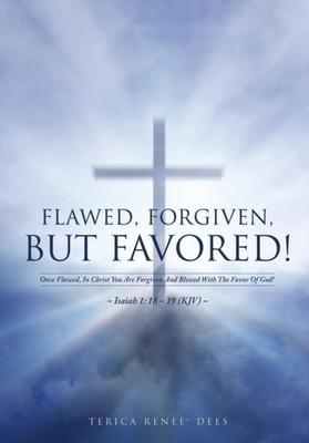 Dees - Flawed Forgiven But Favored! - paperback or softback - E555z