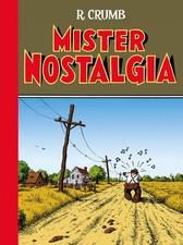 Mister Nostalgia Robert Crumb