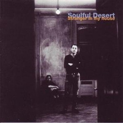Soulful Desert - Stranger in My House