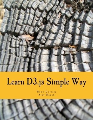 Learn D3.js Simple Way: Learn How to Work With D3 Javascript Lib