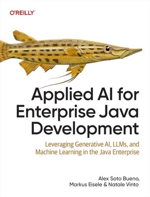 Applied AI for Enterprise Java Development by Natale Vinto