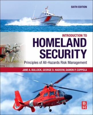 Introduction to Homeland Security : Principles of All-Hazards Risk Management...