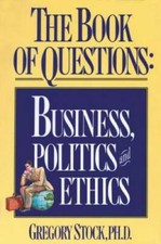 The Book of Questions: Business, Politics, and Ethics - Paperback