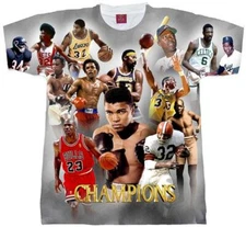 CHAMPIONS T-SHIRT. ALI, JORDAN,RUSSELL, WILT, DR J, KAREEM, MAGIC, HANK, PAYTON