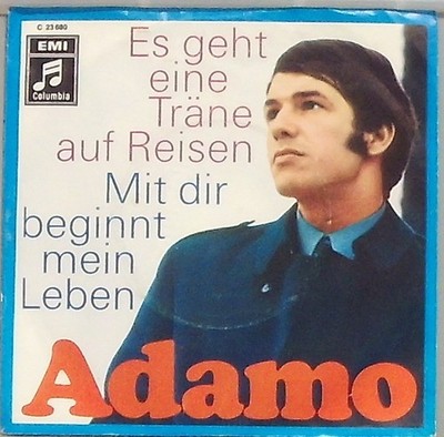 Adamo es geht eine Träne auf Reisen / mit dir beginnt mein Leben