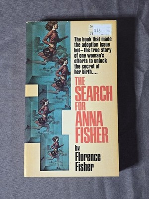 The Search for Anna Fisher by Florence Fisher 1st Ed Paperback 1973 Fawcett Book