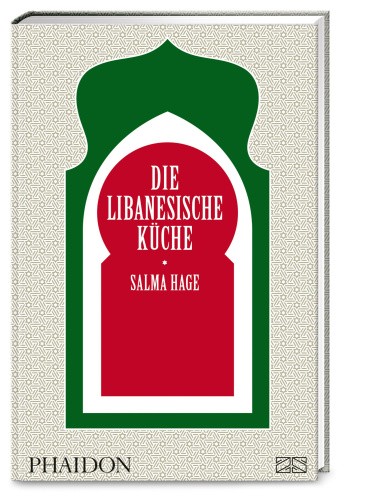 Die libanesische Küche [German] by Hage, Salma [Hardback]