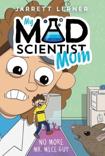 Jarrett Lerner No More Mr. Mice Guy (Paperback) My Mad Scientist Mom - Picture 1 of 1