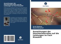 Auswirkungen Der Geschlechterrollen Auf Die Leistungen Im Fach Kiswahili Buch