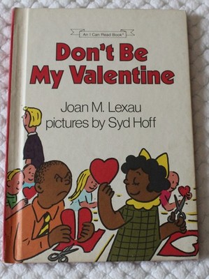 Rare/Vintage ''Don't Be My Valentine''  (1985) First Edition  HC EXC COND