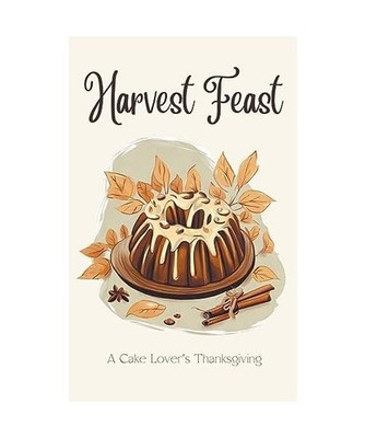 Harvest Feast: A Cake Lover's Thanksgiving, Kitchen, Coledown