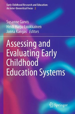 Assessing and Evaluating Early Childhood Education Systems | Garvis (u. a.) | xi