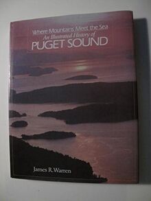 Where Mountains Meet the Sea: An Illustrated History of ... | Buch | Zustand gut