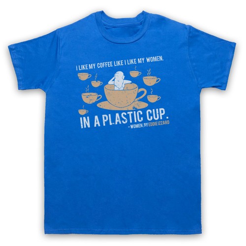 WOMEN LIKE MY COFFEE UNOFFICIAL EDDIE IZZARD T-SHIRT MENS LADIES KIDS SIZES COLS - Picture 20 of 42
