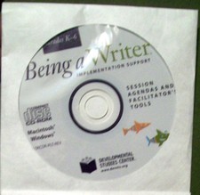 Being a Writer Grades K-6 Session Agendas and Facilitators Tools CD-ROM