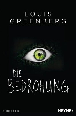 Die Bedrohung: Thriller Thriller Greenberg, Louis und Frank Dabrock: 1368597