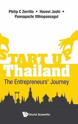 Start-Up Thailand: The Entrepreneurs' Journey by Philip Zerrillo: New