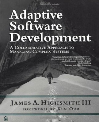 Adaptive Software Development: A Collaborative Approach to Manag