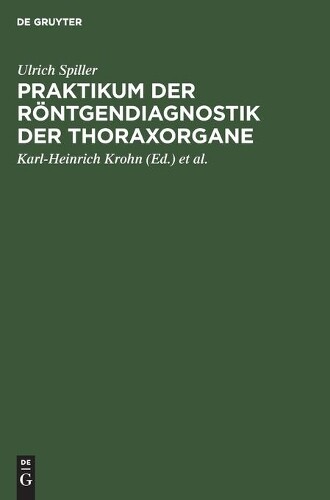 Thumbnail - Ulrich Spiller Praktikum Der Rntgendiagnostik D (gebundene Ausgabe)
