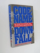 Code-Name Downfall: The Secret Plan to Invade Japa... by Polmar, Norman Hardback