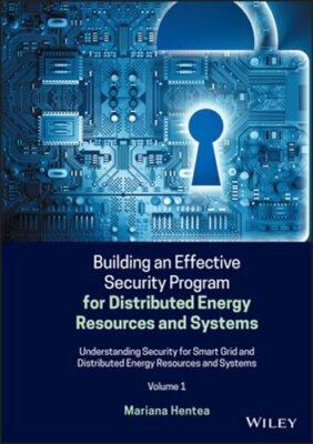 Building an Effective Security Program for Distributed Energy Resources and: New