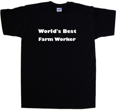 World's Best Farm Worker T-Shirt