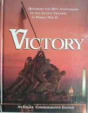 ALLIED TRIUMPH IN WORLD WAR II - 50TH ANNIVERSARY, 1995 BOOK