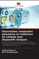 Madhu Mohan V (U. A.) | Electrolytes Composites PolymèRes Et MatéRiaux De...