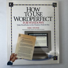 How to Use WordPerfect for Windows Book by Eric Stone - WordPerfect 6.0 Guide