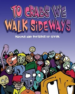 Graphics - To Crabs We Walk Sideways  Poems and Pictures by . - New pa - X555z