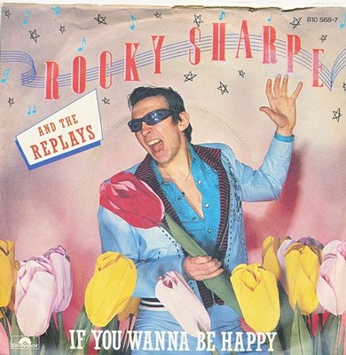 If YouWanne Be Happy - Rocky Sharpe And The Replays - Single 7'' Vinyl 163/20