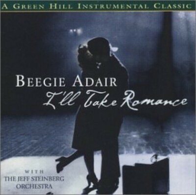 I'll Take Romance - Beegie Adair with the Jeff Steinberg Orchestra (CD 2002)