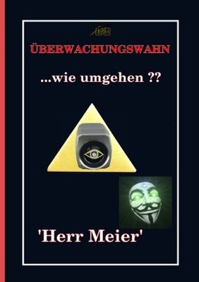 Überwachungswahn | Herr Meier | Kartoniert | 9783745087185