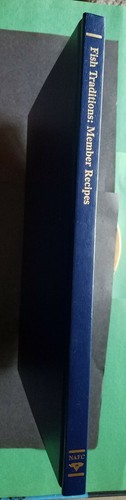 N.A. Fishing Club ~ Fish Traditions: Member Recipes ~ 1999 ~ Hard Cover - Picture 2 of 5