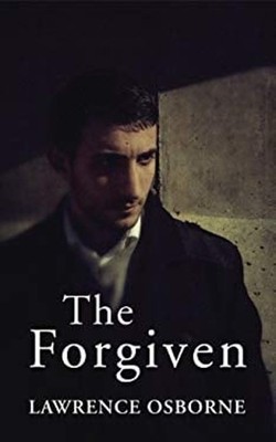 The Forgiven Hardcover Lawrence Osborne
