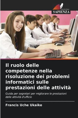 Francis Uche Ukaike | Il ruolo delle competenze nella risoluzione dei...