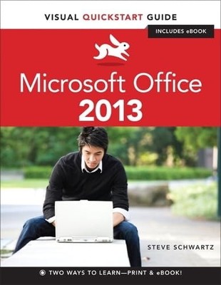 Microsoft Office 2013 (Visual Quickstart Guides) - paperback Schwartz, Steve
