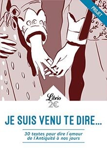 Je suis venu te dire... : 30 textes pour dire lamo... | Buch | Zustand sehr gut