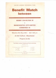 1973/74 BOBBY CHARLTON XI v MANCHESTER CITY / UNITED (AT OLD TRAFFORD)