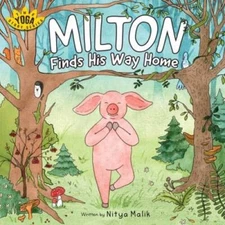 Milton Finds His Way Home - Paperback By Malik, Nitya - GOOD