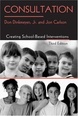 Consultation: Creating School-Based Interventions [With CD]