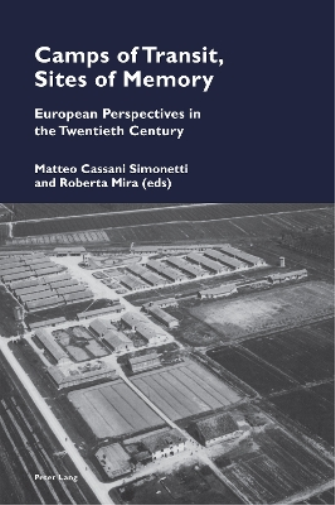 Katia Pizzi Camps of Transit, Sites of Memory (Tascabile) Cultural Memories