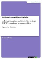 Molecular Structure And Properties Of Silver (I/Ii/Iii) Containing Organometalli