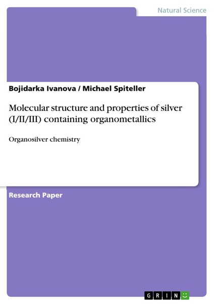 Molecular Structure And Properties Of Silver (I/Ii/Iii) Containing Organometalli-image