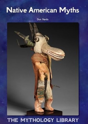 Native American Myths - Hardcover NEW Don Nardo