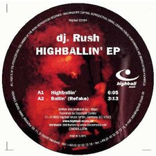 DJ Rush - Highballin EP (Vinyl 12 - 2002 - DE...
